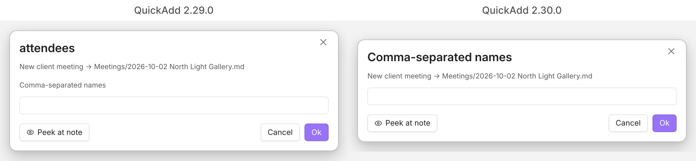 The same prompt in QuickAdd 2.29.0 and 2.30.0. In 2.29.0, the title is attendees and Comma-separated names sits above the field in small text. In 2.30.0, the title is Comma-separated names